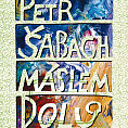Petr Šabach: Máslem dolů
