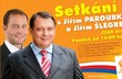 Jiří Šlégr a Jiří Paroubek Jiří Šlégr a Jiří Paroubek