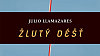 Julio Llamazares: Žlutý déšť