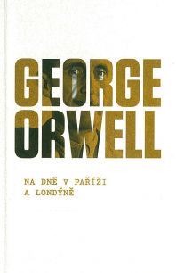 George Orwell: Na dn v Pai a Londn