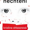 Kniha Zlín Kristina Ohlssonová: Nechtění