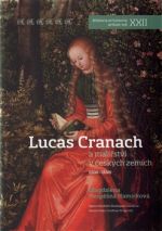 Magdalna Hamskov Nespn: Lucas Cranach a malstv v eskch zemch (1500 - 1550)