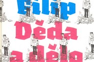 Ota Filip: Děda a dělo Ota Filip: Děda a dělo