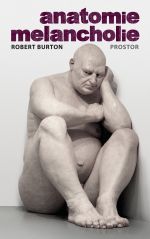 Robert Burton: Anatomie melancholie