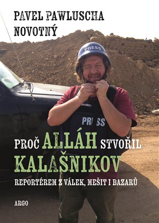 Pavel Novotn: Pro Allh stvoil kalanikov