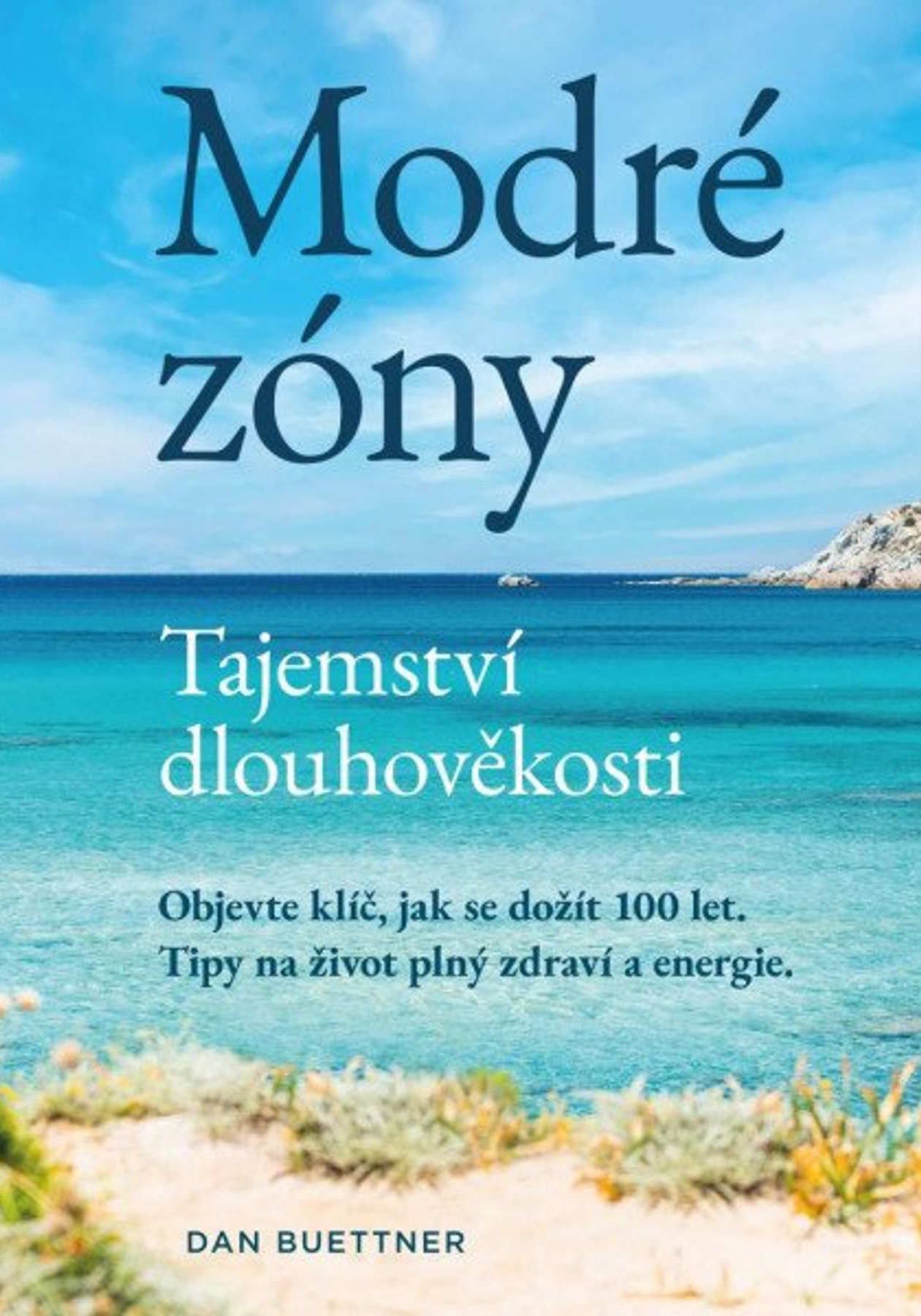 Dan Buettner: Modré zóny Dan Buettner: Modré zóny