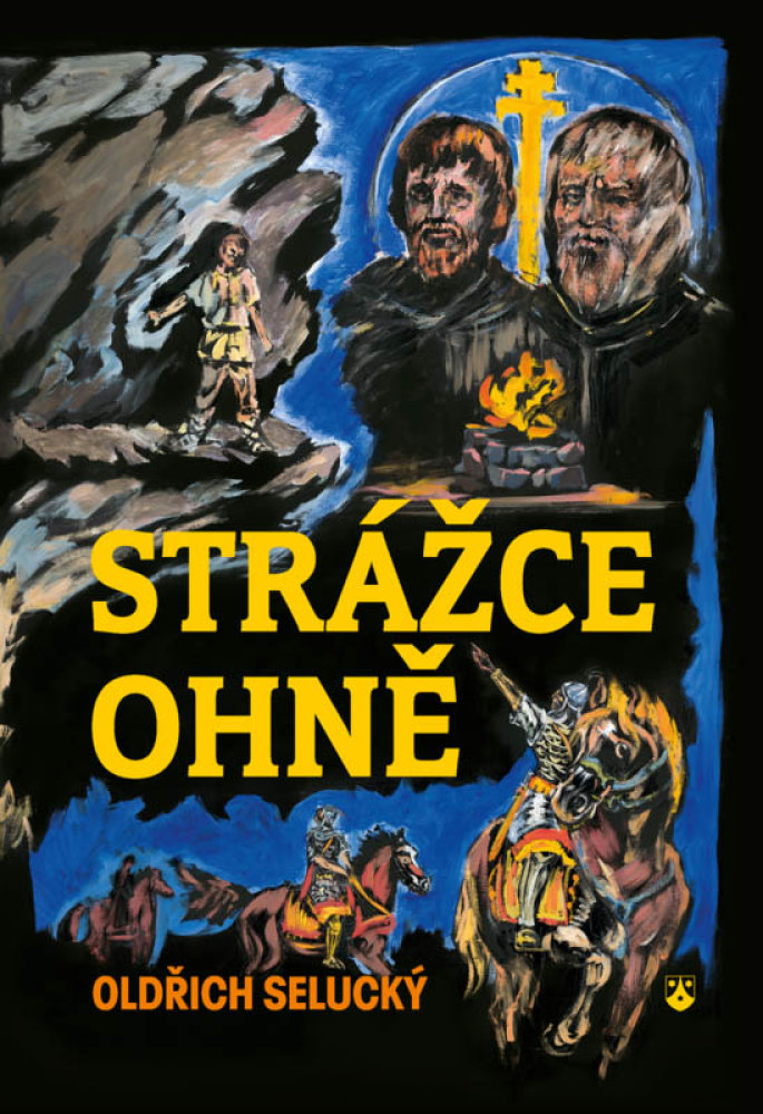 Oldřich Selucký: Strážce ohně, Karmelitánské nakladatelství 2012