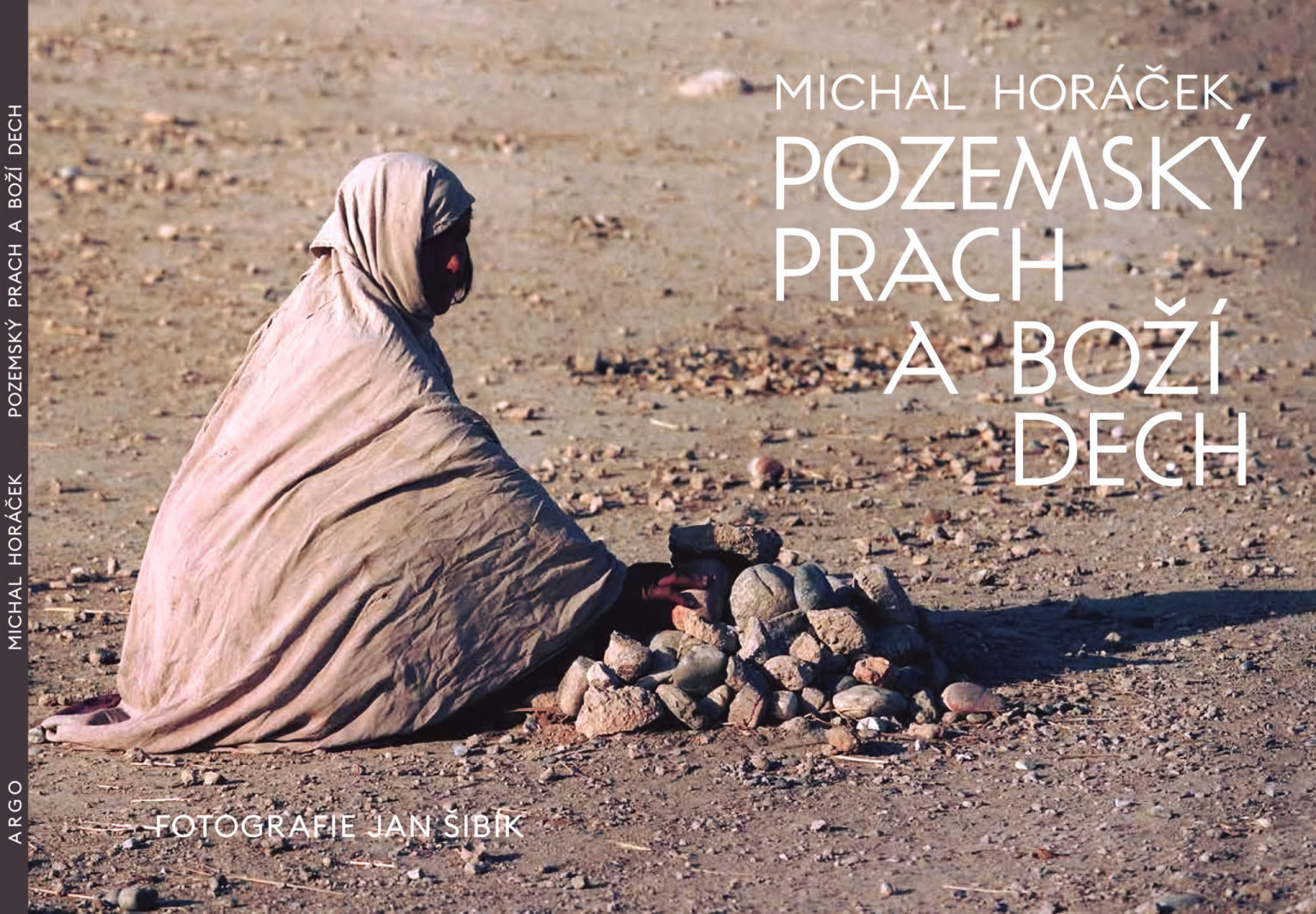 Pozemsk� prach a Bo�� dech, sb�rka b�sn� texta�e Michala Hor��ka