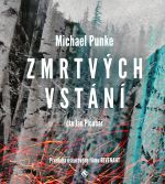 Michael Punke: Zmrtvchvstn