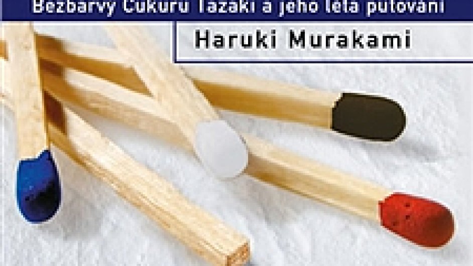 Haruki Murakami: Bezbarv Cukuru Tazaki a jeho lta putovn
