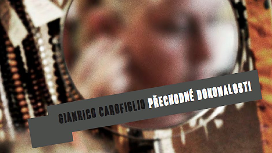 Gianrico Carofiglio: Pechodn dokonalosti