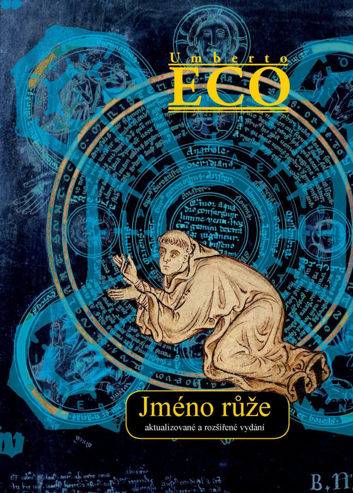 Umberto Eco: Jméno růže, Argo 2014