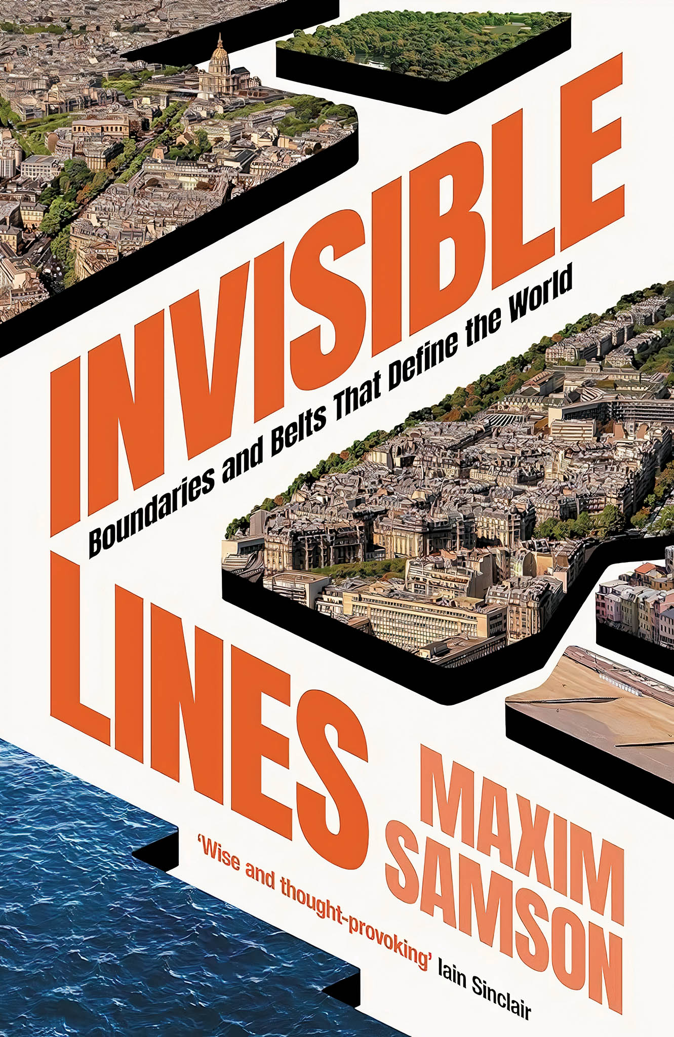 Maxim Samson – Invisible Lines: Boundaries and Belts that Define the World
