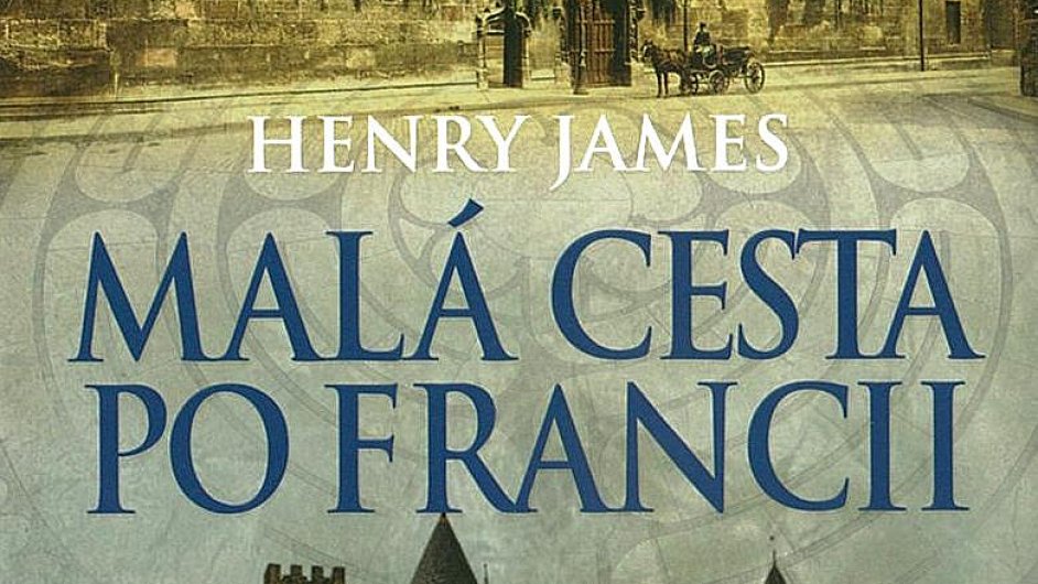 Henry James: Mal cesta po Francii