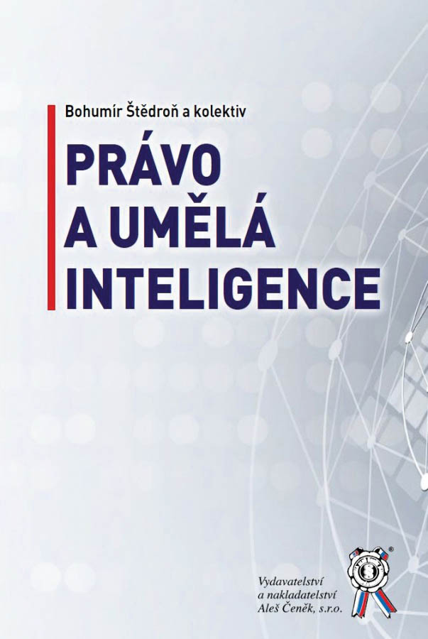 Knihu Právo a umìlá inteligence vydalo nakladatelství Aleš Èenìk.