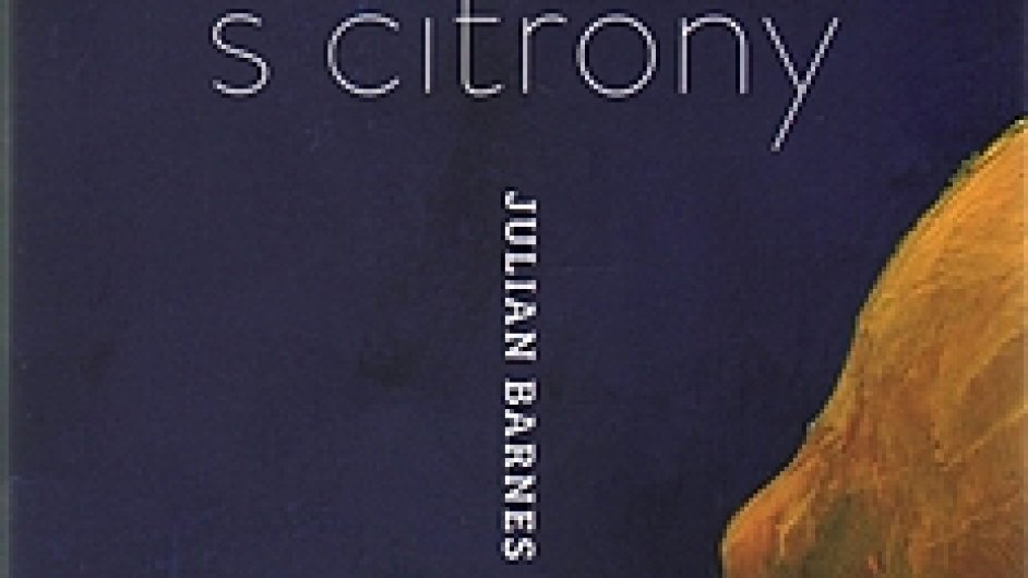 Julian Barnes: Stolek s citrony